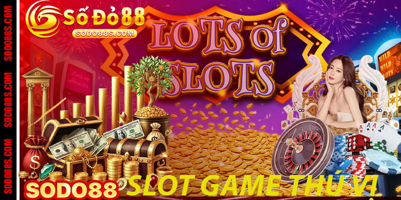 Slot game vui nhộn