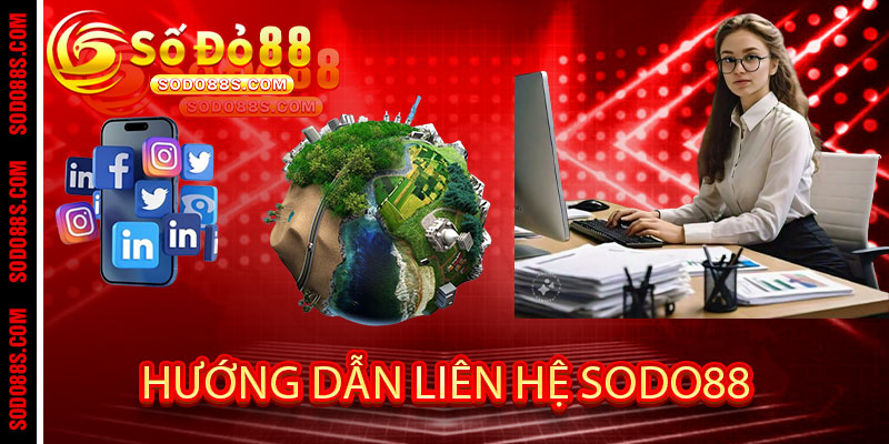 Hướng Dẫn Liên Hệ Sodo88