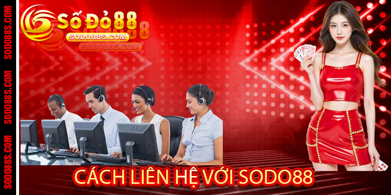 Cách Liên Hệ Với Sodo88