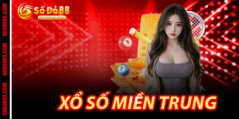 Xổ Số Miền Trung - Dòng Núi May Mắn Tại Sodo88