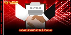 Chính Sách Hoàn Trả Sodo88
